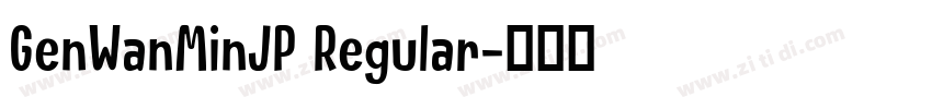 GenWanMinJP Regular字体转换